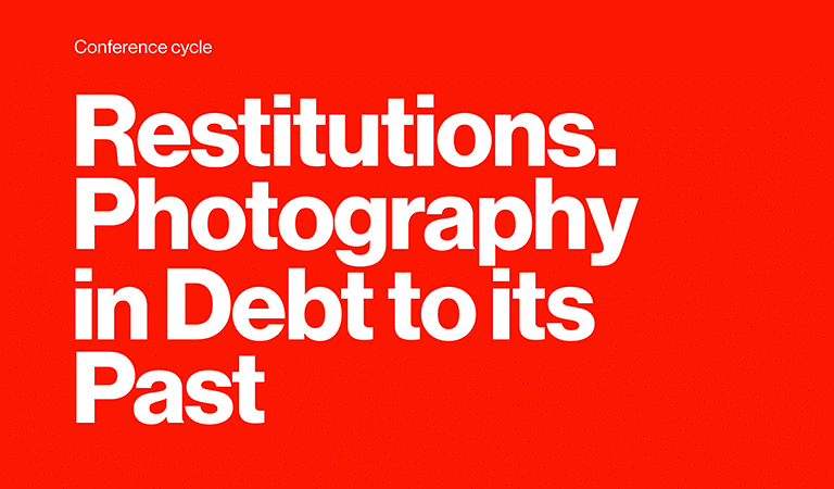 Restitutions Photography in Debt with its Past