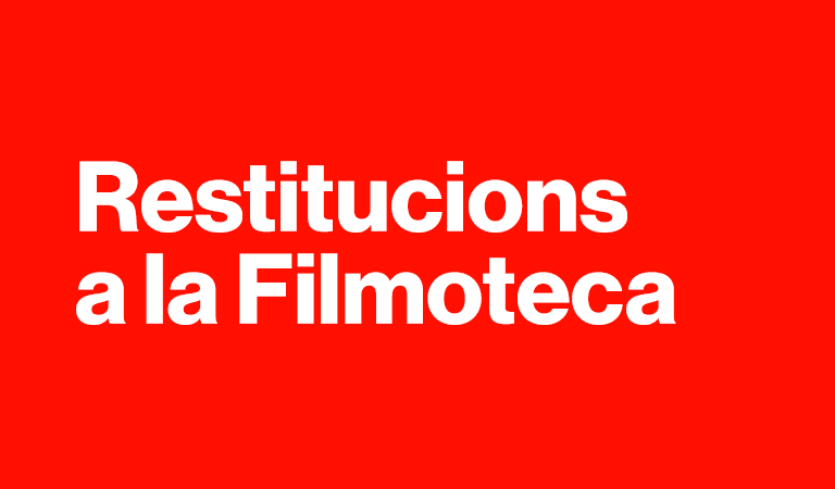 Restitucions a la Filmoteca