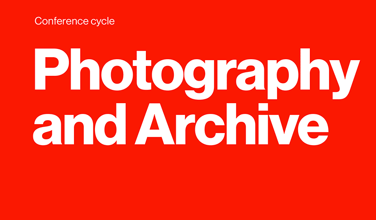 Conference cycle: Photography and Archive