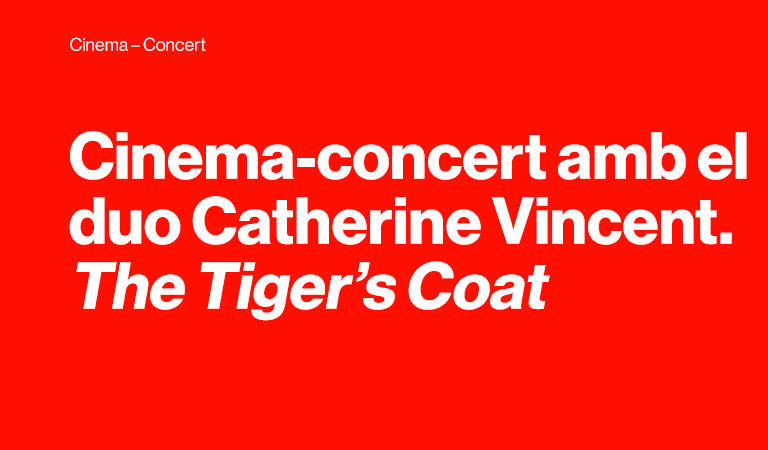 Cinema-concert amb el duo Catherine Vincent. The Tiger's coat.