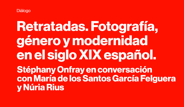 Stéphany Onfray en conversación con María de los Santos García Felguera y Núria Rius
