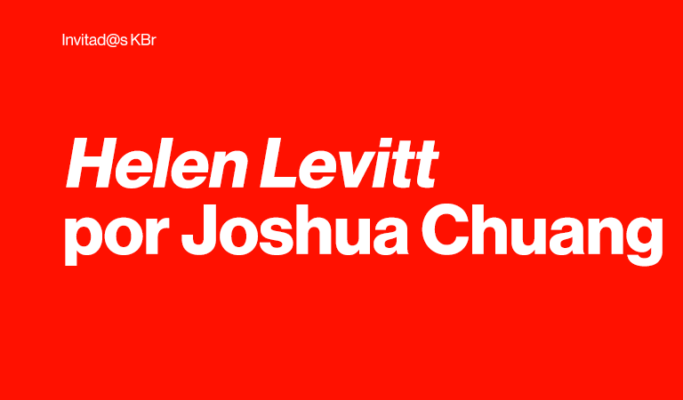 Helen Levitt por Joshua Chuang Helen Levitt<br />
por Joshua Chuang