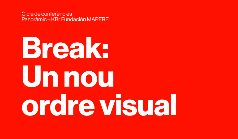 Break: Un nou ordre visual