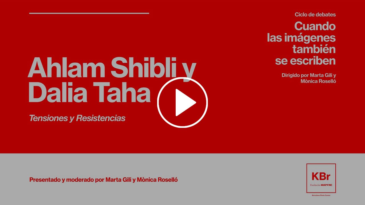 Ahlam Shibli y Dalia Taha Ahlam Shibli y Dalia Taha